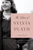 The letters of Sylvia Plath. Volume I, 1940-1956  Cover Image