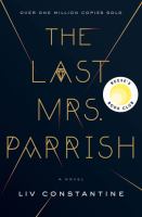 The last Mrs. Parrish : a novel  Cover Image
