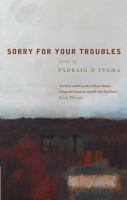 Sorry for your troubles : poems  Cover Image