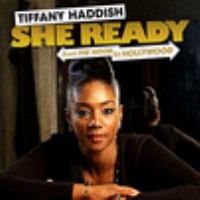 She ready : from the hood to Hollywood  Cover Image