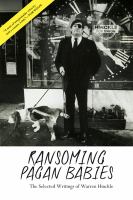 Ransoming pagan babies: the selected writings of Warren Hinckle  Cover Image