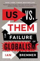 Us vs. them : the failure of globalism  Cover Image