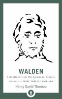 Walden : or, Life in the Woods : Selections from the American classic  Cover Image