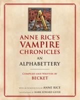 Anne Rice's Vampire chronicles : an alphabettery  Cover Image