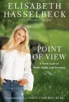 Point of view : a fresh look at work, faith, and freedom  Cover Image