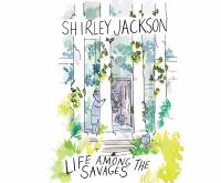 Life among the savages  Cover Image