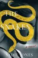 The snakes : a novel  Cover Image