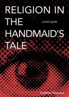 Religion in The handmaid's tale : a brief guide  Cover Image