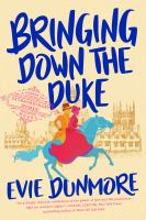 Bringing down the duke : a league of extraordinary women novel  Cover Image