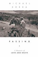 Passing : a memoir of love and death  Cover Image