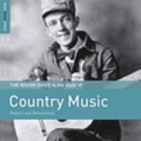 The rough guide to the roots of country music : reborn and remastered. Cover Image