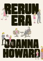 Rerun era, or, The dislocations  Cover Image