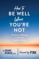 How to be well when you're not Cover Image
