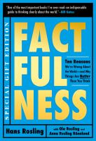 Factfulness : ten reasons we're wrong about the world - and why things are better than you think  Cover Image