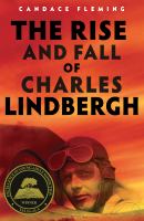 The rise and fall of Charles Lindbergh  Cover Image