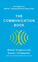The communication book : 44 ideas for better conversations every day  Cover Image