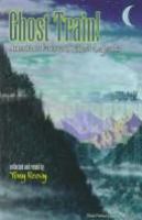Ghost train! : American railroad ghost legends  Cover Image