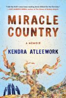 Miracle country : a memoir  Cover Image