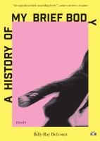A history of my brief body  Cover Image