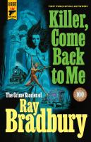 Killer, come back to me  Cover Image