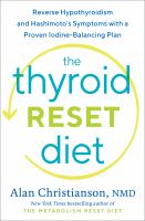 The thyroid reset diet : reverse hypothyroidism and Hashimoto's symptoms with a proven iodine-balancing plan  Cover Image