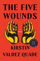 The five wounds : a novel  Cover Image