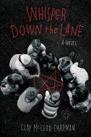 Whisper down the lane : a novel  Cover Image