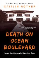 Death on Ocean Boulevard : inside the Coronado Mansion case  Cover Image