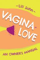 Vagina love : an owner's manual  Cover Image