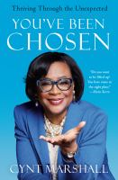 You've been chosen : thriving through the unexpected  Cover Image