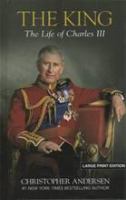 The King : the life of Charles III  Cover Image