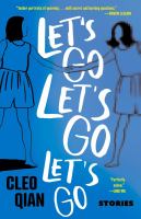 Let's go let's go let's go : stories  Cover Image