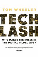Techlash : who makes the rules in the digital gilded age?  Cover Image