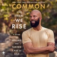 And then we rise A guide to loving and taking care of self. Cover Image