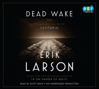 Dead wake The last crossing of the lusitania. Cover Image