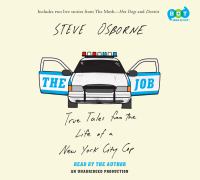 The job True tales from the life of a new york city cop. Cover Image