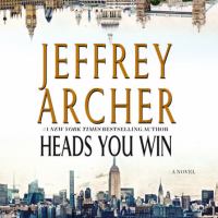 Heads you win A novel. Cover Image