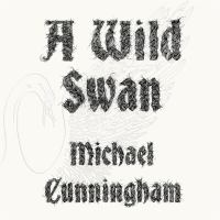 A wild swan And other tales. Cover Image