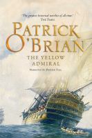 The yellow admiral Aubrey/maturin series, book 18. Cover Image