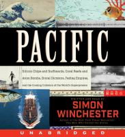 Pacific Silicon chips and surfboards, coral reefs and atom bombs, brutal dictators, fading empires, and the coming collision of the world's superpowers. Cover Image