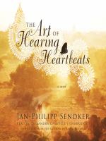 The art of hearing heartbeats A novel. Cover Image