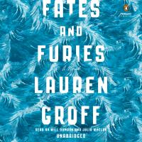 Fates and furies A novel. Cover Image