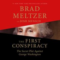 The first conspiracy The secret plot to kill george washington. Cover Image