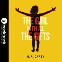 The girl with all the gifts Cover Image