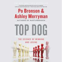 Top dog The science of winning and losing. Cover Image