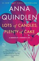 Lots of candles, plenty of cake A memoir of a woman's life. Cover Image