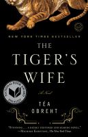 The tiger's wife A novel. Cover Image