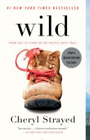 Wild From lost to found on the pacific crest trail. Cover Image
