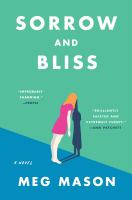 Sorrow and bliss A novel. Cover Image