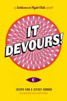 It devours! A welcome to night vale novel. Cover Image